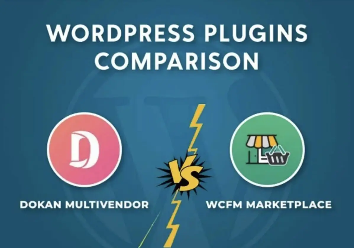 Dokan Multivendor vs WCFM Marketplace: A Comprehensive Comparison